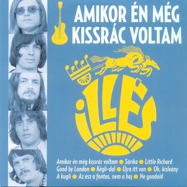 Illés zenekar - Amikor én még kissrác voltam (2014).jpg