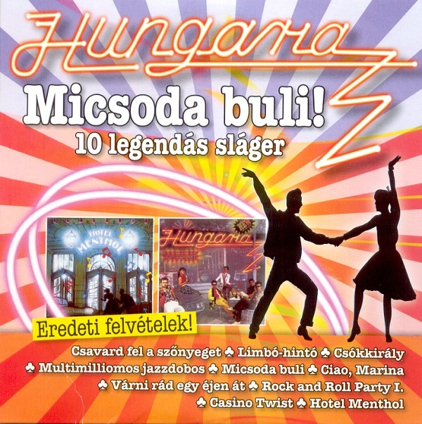 Hungária - Micsoda buli! (2013).jpg