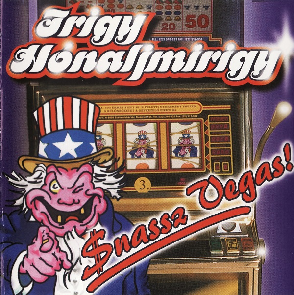 Irigy Hónaljmirigy - $nassz Vegas! (1998).jpg