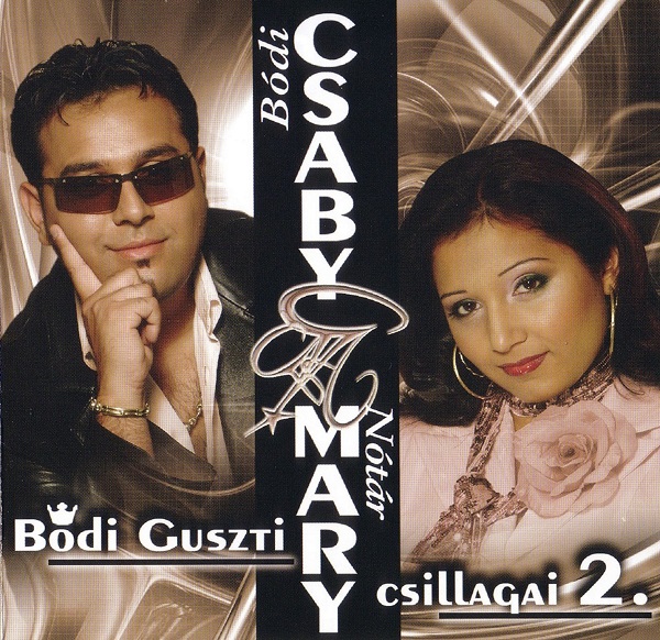 Bodi Csaby es Notar Mary - Bodi Guszti csillagai 2. (2006).jpg