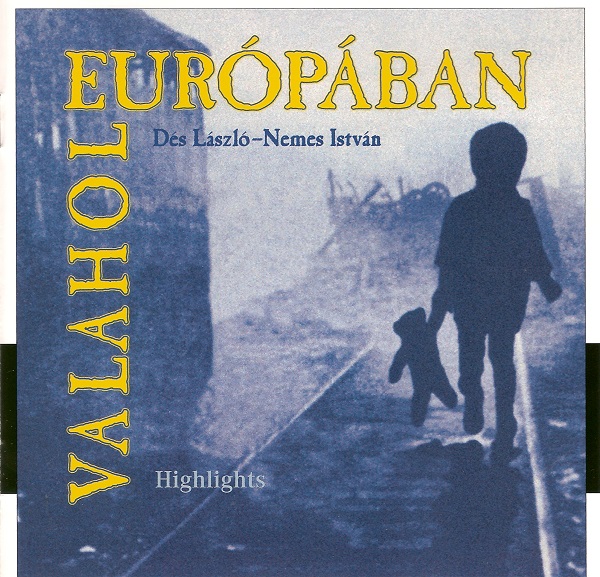 Des Laszlo - Nemes Istvan - Valahol Europaban (2009).jpg