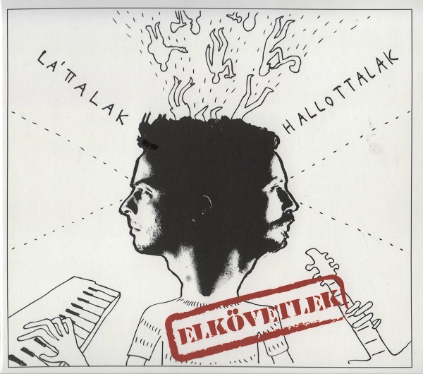 Darvas Benedek & Czitrom Ádám - Láttalak, hallottalak, elkövetlek (2018).jpg