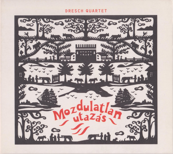 Dresch Quartet - Mozdulatlan Utazás (2000).jpg