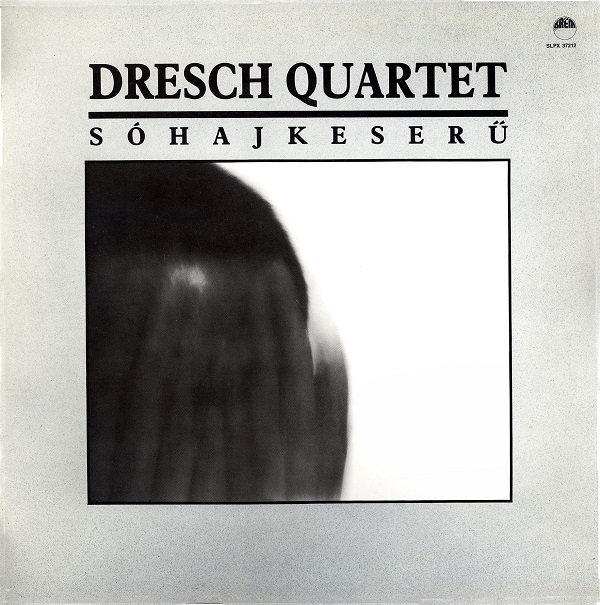 Dresch Quartet - Sohajkeseru (LP 1989).jpg