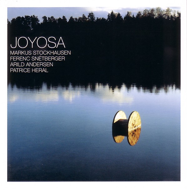 Markus Stockhausen, Ferenc Snetberger, Arild Andersen, Patrice Heral - Joyosa (2004).jpeg