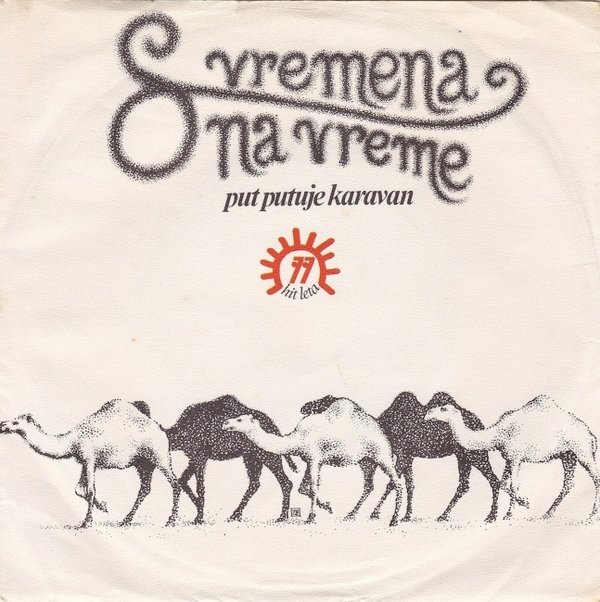 S vremena na vreme - Put putuje karavan (1977, SP rip).jpg