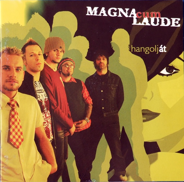 Magna Cum Laude - Hangolj át (2003).jpg