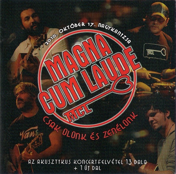 Magna Cum Laude - Csak ülünk és zenélünk (2010).jpg