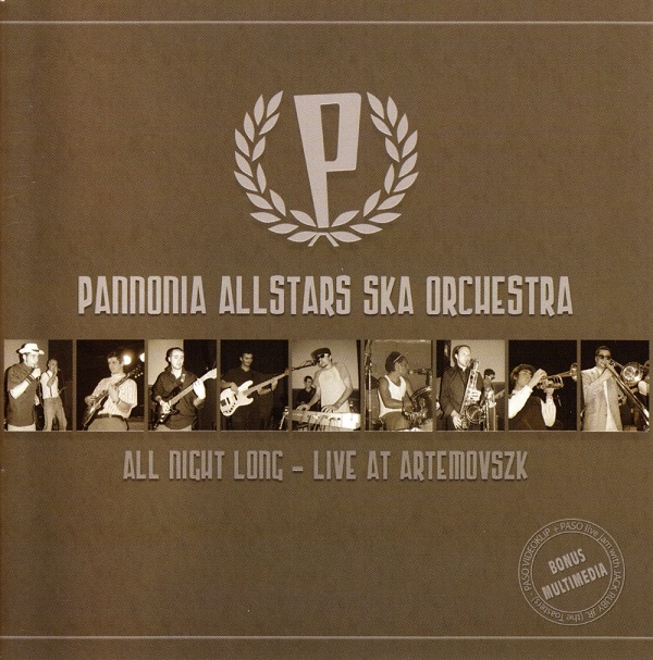 Pannonia Allstars Ska Orchestra - All Night Long - Live At Artemovszk (2005).jpg