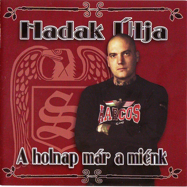 Hadak Útja - A holnap már a miénk (2010).jpg