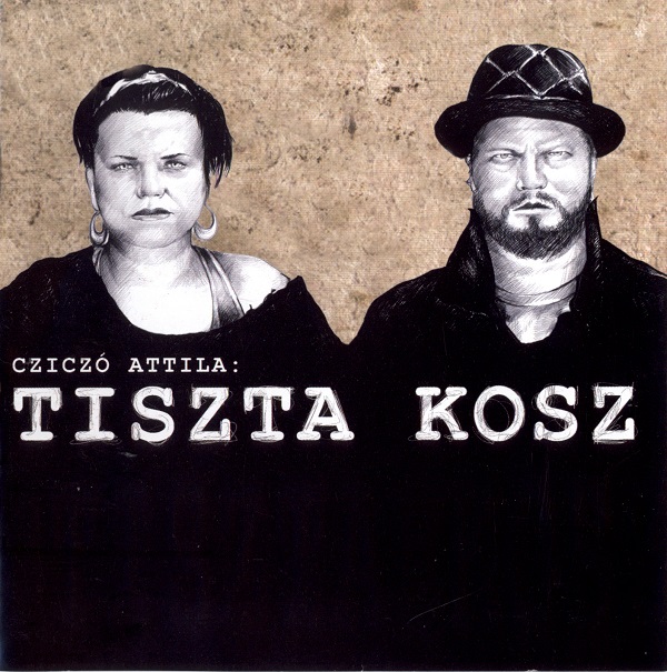 Cziczó Attila - Tiszta kosz (2009).jpg