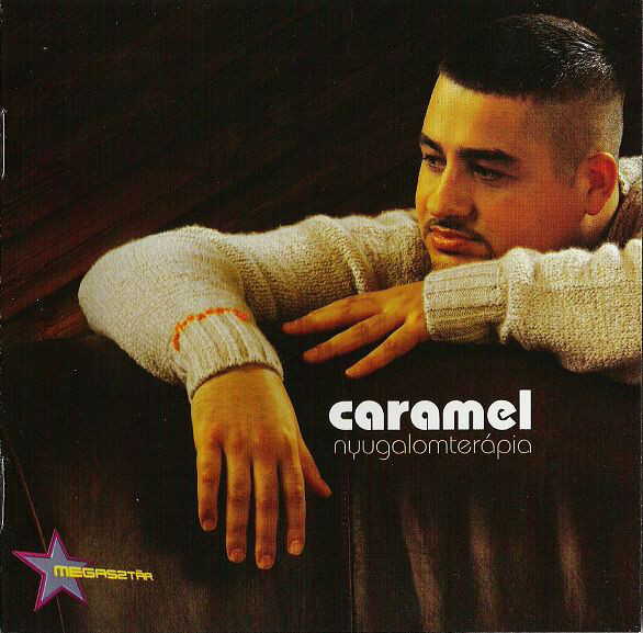 Caramel - Nyugalomterápia (2005).jpg