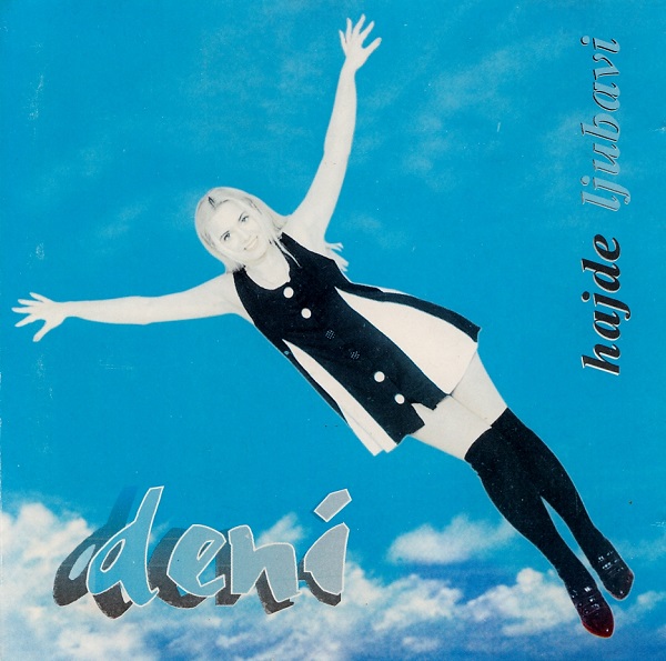 Daniela Kovanović Deni - Hajde Ljubavi (1995).jpg