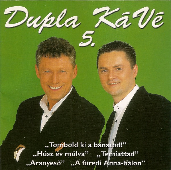 Dupla KáVé - 5. (2001).jpg