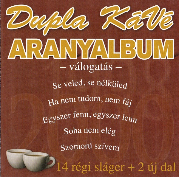 Dupla KáVé - Aranyalbum (2007).jpg