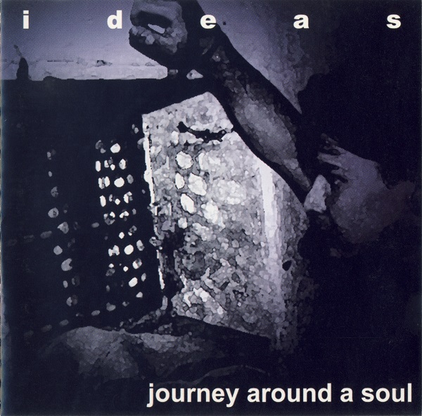 Ideas - Journey Around A Soul (2000).jpg
