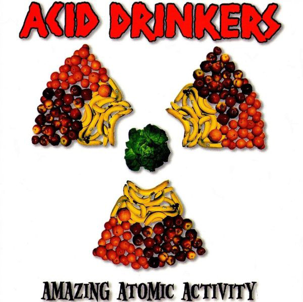 Acid Drinkers - Amazing Atomic Activity (1999).jpg