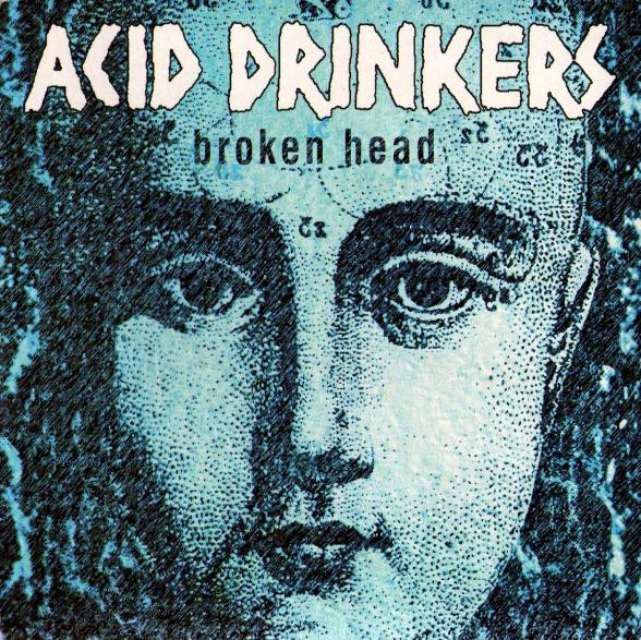 Acid Drinkers - Broken Head (2000).jpg