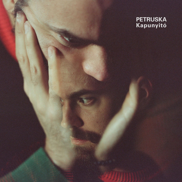 Petruska - Kapunyitó (2016).jpg