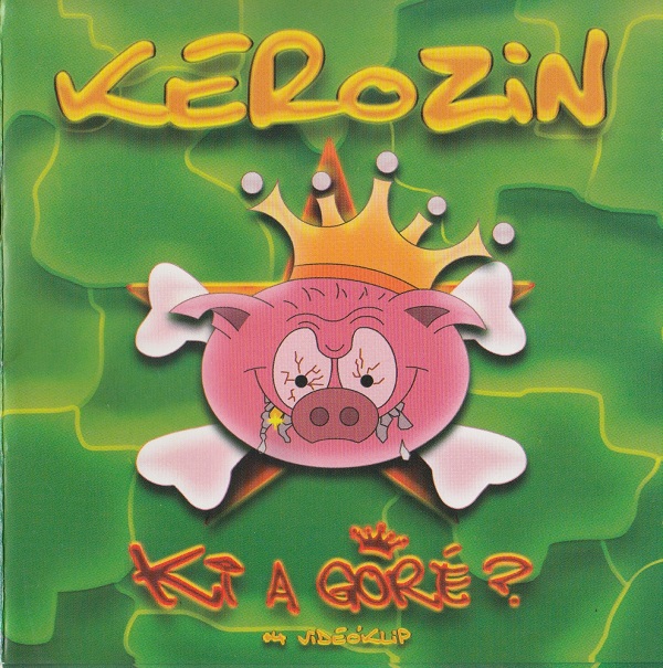 Kerozin - Ki a Góré (2001).jpg